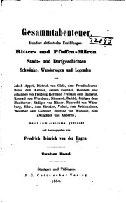 Gesammtabenteuer. Hundert altdeutsche erzählungen: ritter- und pfaffen-mären, stadt- und dorfgeschichten, schwänke, wundersagen und legenden, von Jakob Appet, Dietrich von Glatz, dem Freudenleeren, Heinz dem Kellner, Jansen Enenkel, Heinrich und Johann