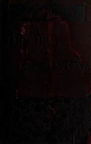 The Firm Of Girdlestone : A Romance Of The Unromantic