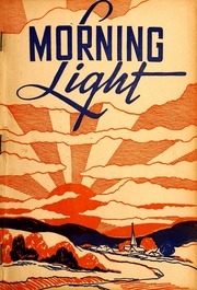 Morning Light : Our First 1949 Book For Singing Schools, Conventions, Etc.
