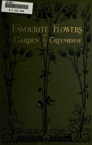 Favourite Flowers Of Garden And Greenhouse