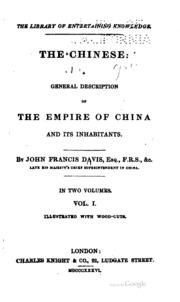 The Chinese: A General Description Of The Empire Of China And Its Inhabitants