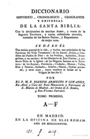 Diccionario historico cronologico, geografico y universal de la santa Biblia