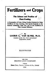 Fertilizers And Crops; Or, The Science And Practice Of Plant-feeding ..