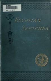 Egyptian Sketches, By Jeremiah Lynch ..