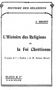 L'histoire des religions et la foi chrétienne à propos de l'