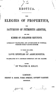 Erotica. The Elegies Of Propertius, The Satyricon Of Petronius Arbiter, And ...