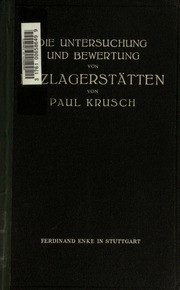 Die Untersuchung und Bewertung von Erzlagerstätten unter besonderer Berücksichtigung der Welt-Montanstatistik