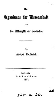Der Organismus Der Wissenschaft Und Die Philosophie Der Geschichte
