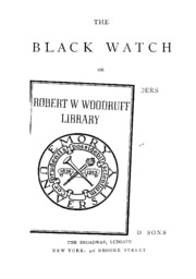 The Black Watch, Or, Forty-second Highlanders
