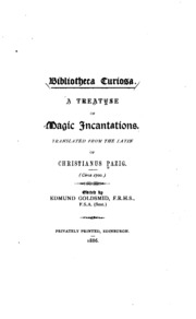 A Treatyse Of Magic Incantations