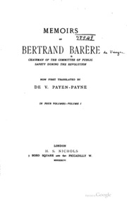 Memoirs of Bertrand Barère : chairman of the Committee of Public Safety during the Revolution