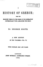 A History Of Greece: From The Earliest Period To The Close Of The Generation Contemporary With Alexander The Great