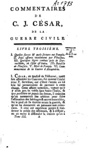 Commentaires de César: Nouv. éd. revue corrigée et augm. de notes ...
