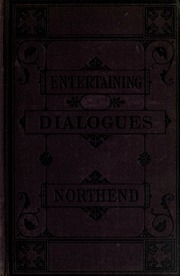 Entertaining Dialogues Designed For The Use Of Young Students In Schools And Academies