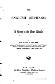 The English Orphans; Or, A Home In The New World