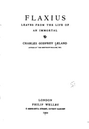Flaxius, Leaves From The Life Of An Immortal