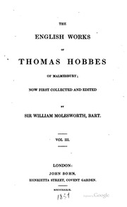 The English Works Of Thomas Hobbes Of Malmesbury