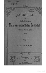 Bericht über die Thätigkeit der St. Gallischen Naturwissenschaftlichen Gesellschaft während des Vereinsjahres ..