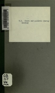 Geodesy. General Instructions For Precise And Secondary Traverse; U.s. Coast And Geodetic Survey