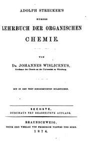 Adolph Strecker's Kurzes Lehrbuch Der Organischen Chemie