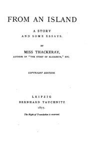 From An Island: A Story And Some Essays