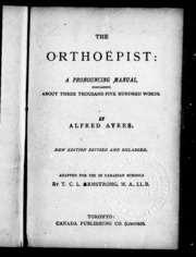The orthoëpist : a pronouncing manual containing about three thousand, five hundred words