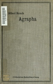 Agrapha : Aussercanonische Schriftfragmente