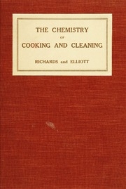 The Chemistry Of Cooking And Cleaning : A Manual For House Keepers