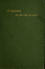Euphrenia; Or The Test Of Love, A Poem