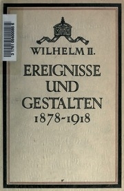 Ereignisse Und Gestalten Aus Den Jahren 1878-1918