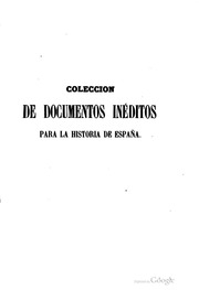 Colección de documentos inéditos para la historia de España, Volume 34