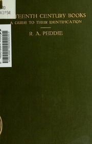 Fifteenth-century Books: A Guide To Their Identification. With A List Of The Latin Names Of Towns And An Extensive Bibliography Of The Subject