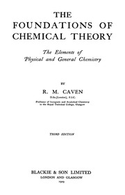 The Foundations Of Chemical Theory
