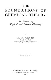 The Foundations Of Chemical Theory