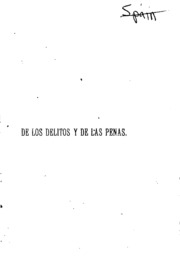 De los delitos y de las penas, segun el texto publicado en Florencia en 1862 por César Cantú siguiendo la gran edicion en fólio de la Imprenta real de Milan, con las adiciones de la primera reimpresion y posteriores. y confrontada con los originales ma