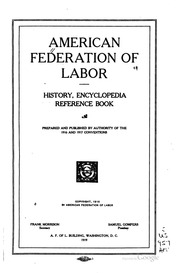 American Federation Of Labor : History, Encyclopedia, Reference Book