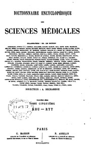 Dictionnaire encyclopédique des sciences médicales, publie sous la direction de MM. les docteurs RaigeDelorme et A. Dechambre