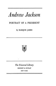 Andrew Jackson Portrait Of A President