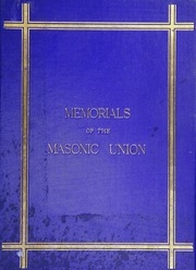 نصب تذكارية للوحدة الماسونية لعام 1813 م ، وتتألف من مقدمة عن الماسونية في إنجلترا ؛ مواد الاتحاد ؛ دساتير United Grand Lodge of England ، 1815 م ، وغيرها من الوثائق الرسمية ؛ قائمة النزل تحت النزل الكبير