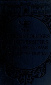 الكليات والجامعات الأمريكية في الحرب العظمى ، 1914-1919 ؛ تاريخ