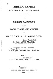 Bibliographia zoologiæ et geologiæ. : a general catalogue of all books, tracts, and memoirs on zoology and geology.