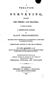 A Treatise On Surveying: Containing The Theory And Practice: To Which Is ...