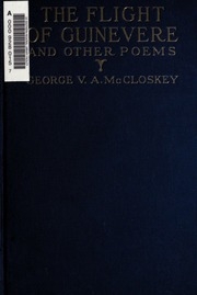 The Flight Of Guinevere, And Other Poems