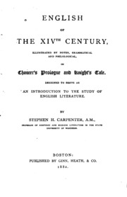 English Of The Xivth Century: Illustrated By Notes, Grammatical And ...