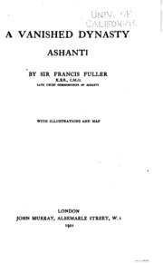 A Vanished Dynasty, Ashanti: Ashanti