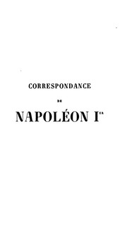 Correspondance de Napoléon 1er;
