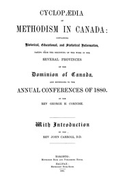 Cyclopædia of Methodism in Canada : containing historical, educational and statistical information, dating from the beginning of the work in the several provinces of the Dominion of Canada ...