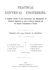 Practical Electrical Engineering. A Complete Treatise On The Construction And Management Of Electrical Apparatus As Used In Electric Lighting And The Electric Transmission Of Power. Illustrated With Many Hundreds Of Illustrations