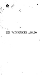 Der vaticanische Apollo. Eine reihe archäologisch-ästhetischer Betrachtungen