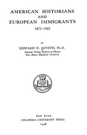 American Historians And European Immigrants 1875-1925